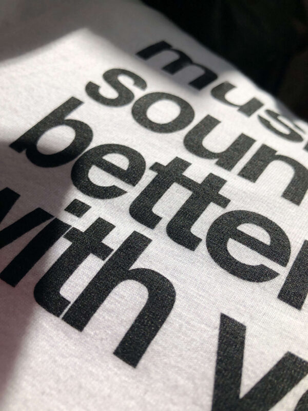 T-shirt Music Sounds Better With You - samba