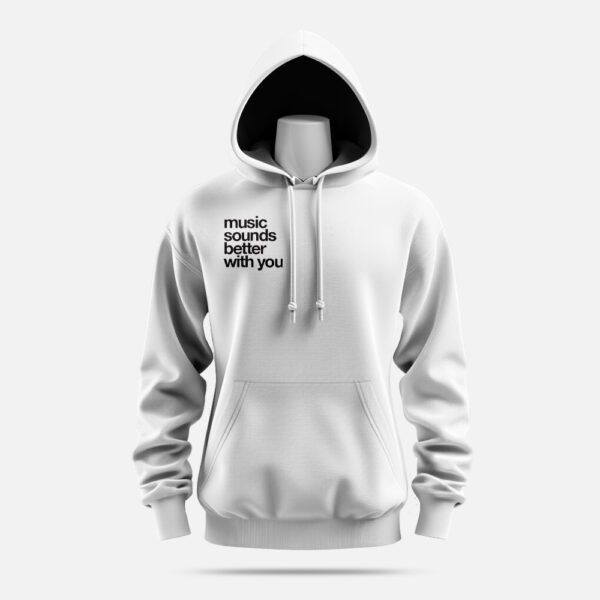 Hoodies Music Sounds Better With You - samba