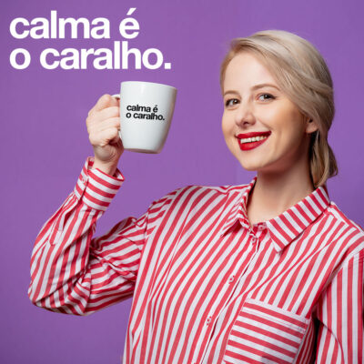 Caneca Calma é o Caralho - samba.